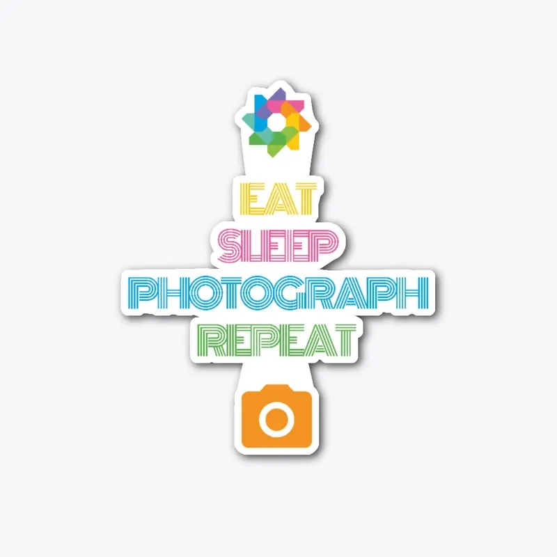 Eat Sleep Photograph Repeat